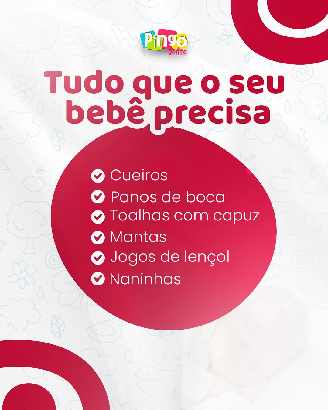 Produtos e enxoval Pingo de Gente